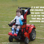 Dominic power wheelchair sports day quote